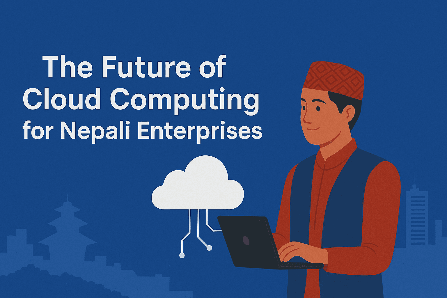 The Future of Cloud Computing for Nepali Enterprises